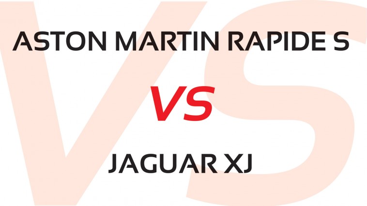 Aston Martin Rapide S  / Jaguar XJ